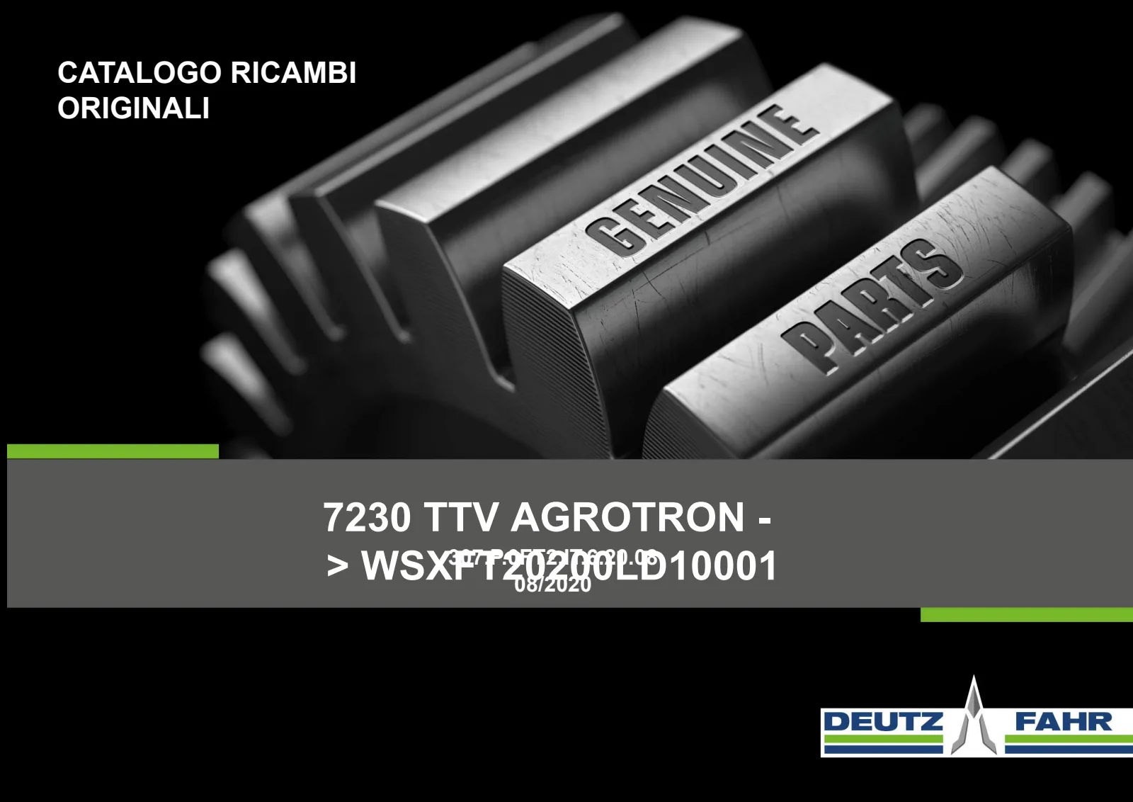 Catalogo ricambi: 7230 TTV AGROTRON → WSXFT20200LD10001
