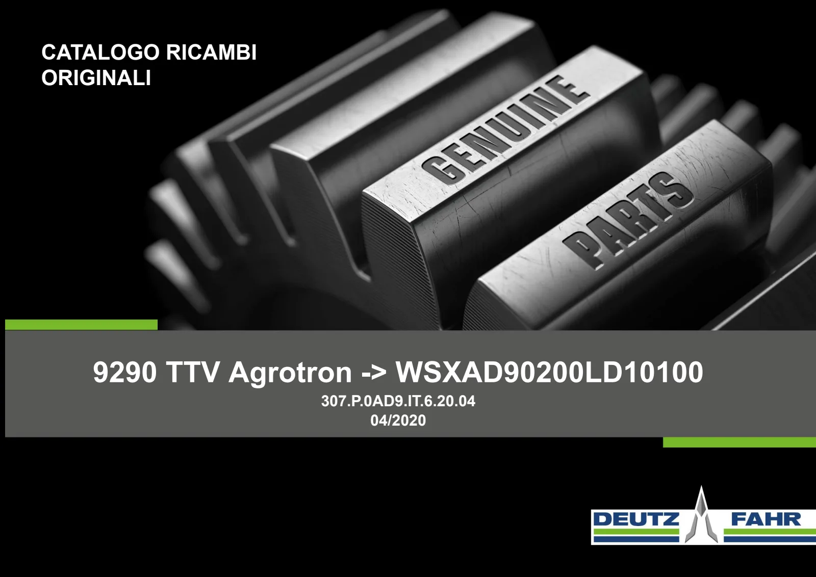 Catalogo ricambi: 9290 TTV Agrotron → WSXAD90200LD10100