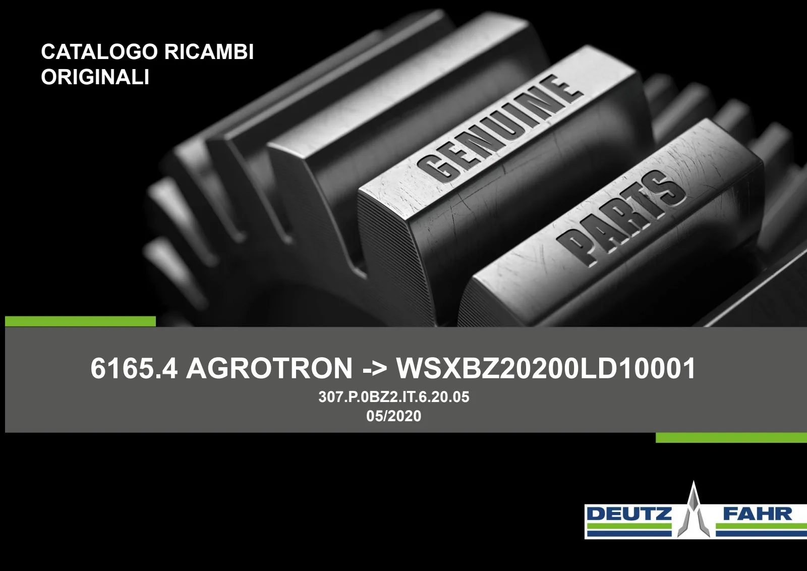 Catalogo ricambi: 6165.4 AGROTRON → WSXBZ20200LD10001