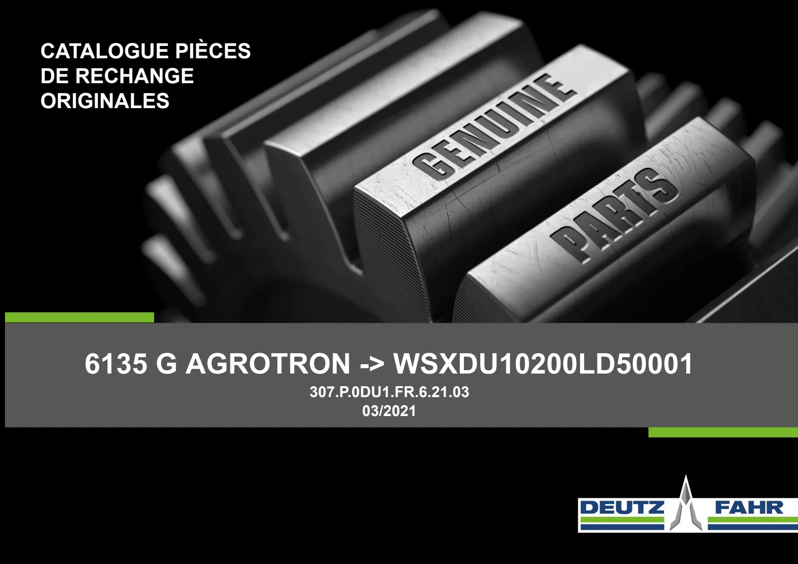 Catalogue de pièces détachées: 6135 G AGROTRON → WSXDU10200LD50001