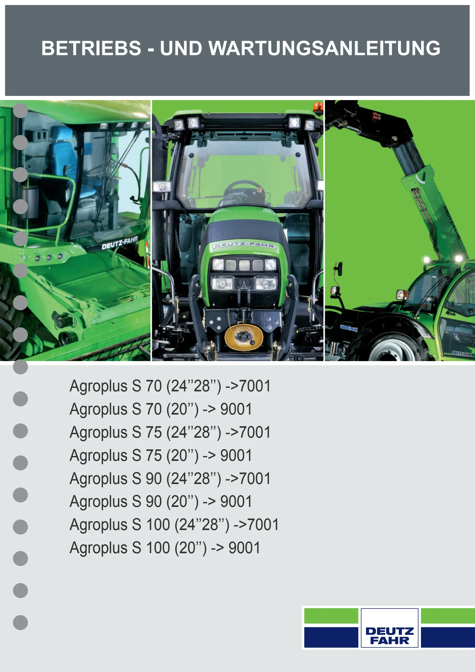 Betriebsanleitung: AGROPLUS S 70 (20'') → D10N673WVT09001