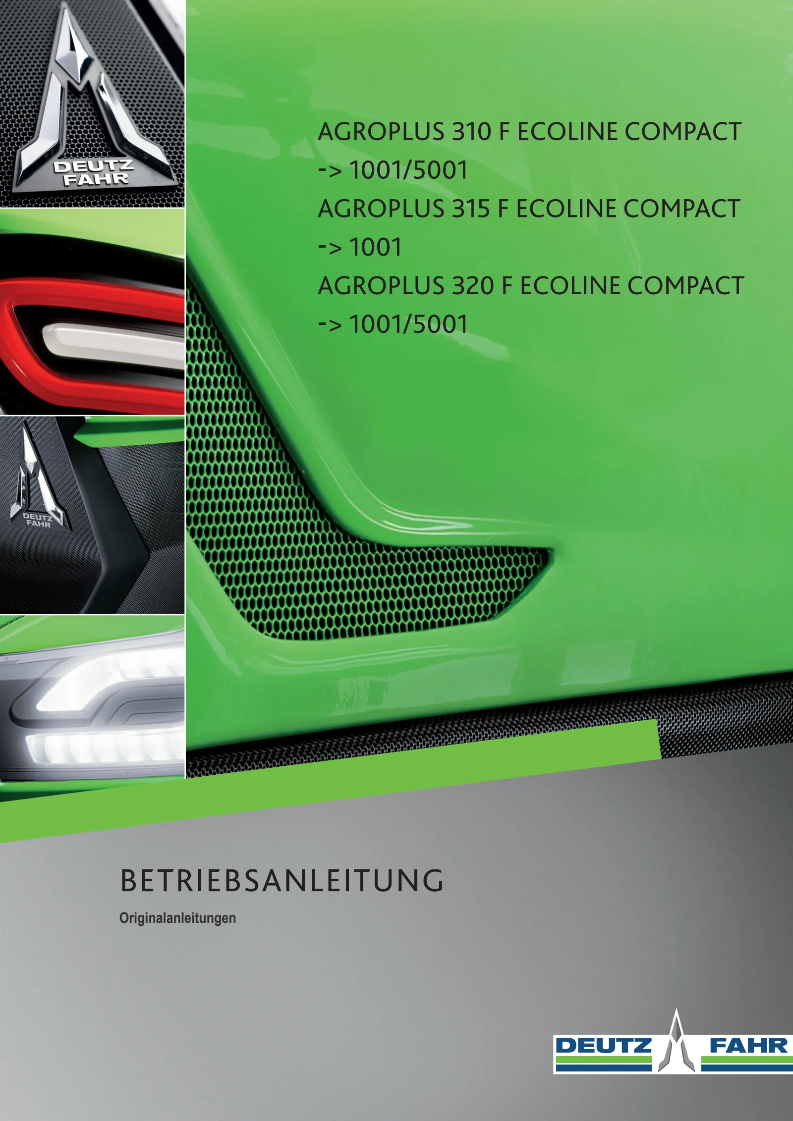 Betriebsanleitung: Agroplus 310 F ECOLINE Compact → ZKDP1002W0TD01001 / 5001
