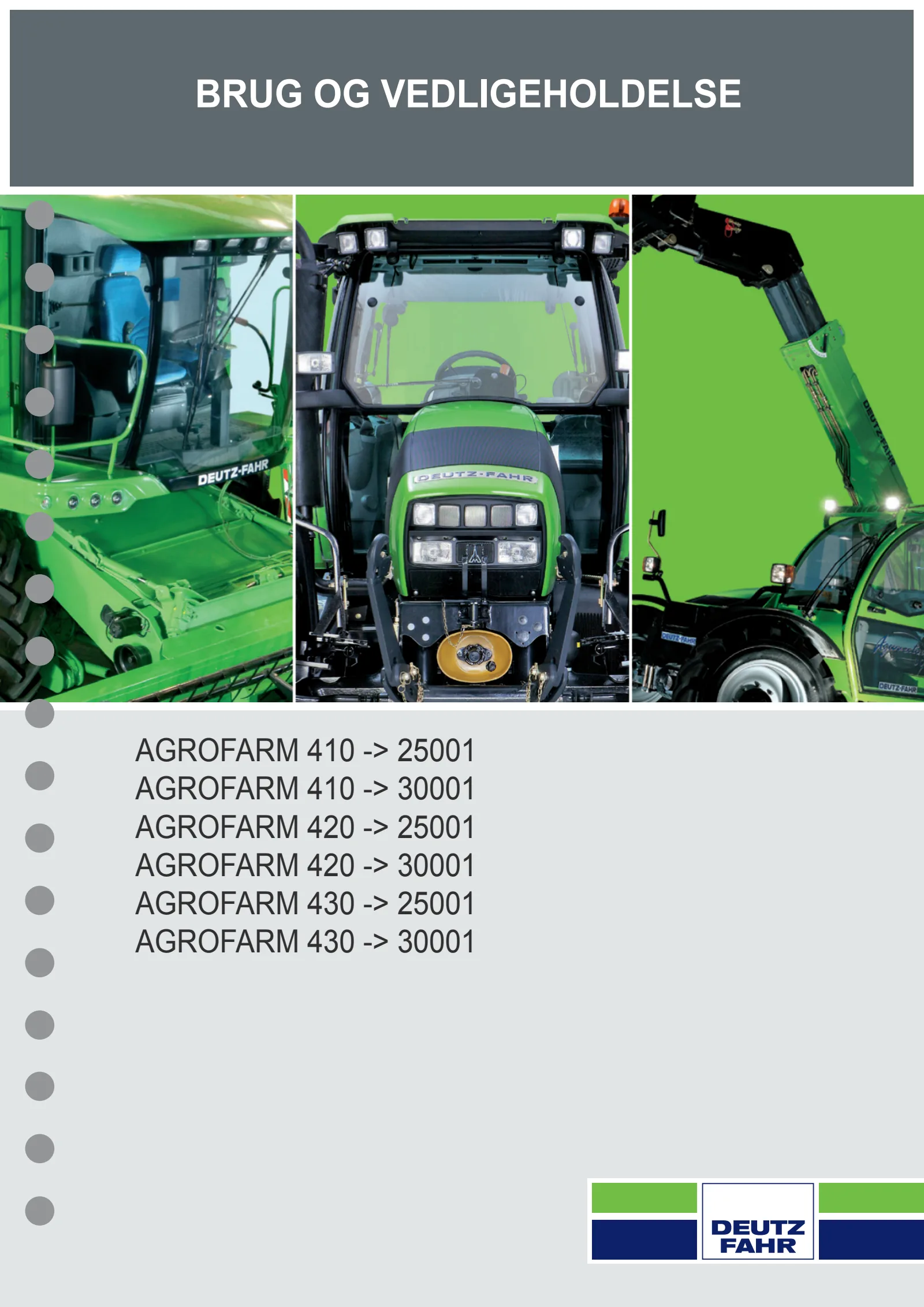 Betjeningshåndbog: AGROFARM 410 → ZKDW350200TD25001