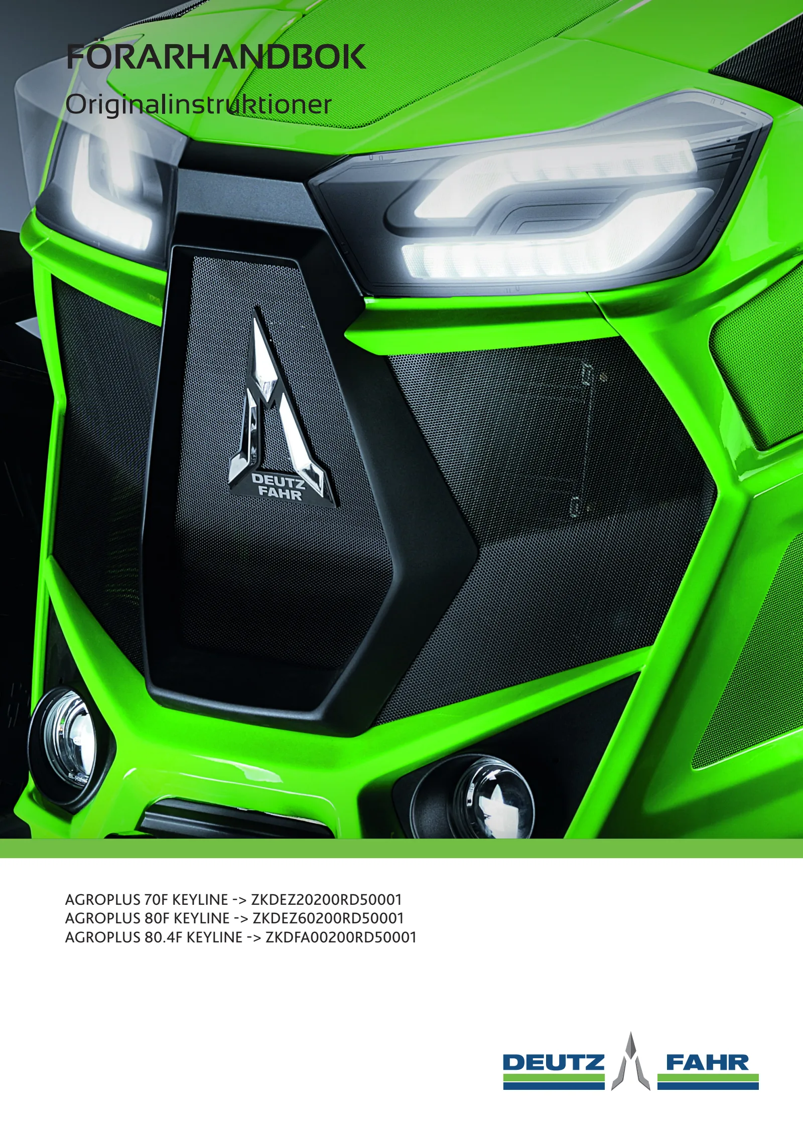 Förarhandbok: AGROPLUS 70F KEYLINE → ZKDEZ20200RD50001