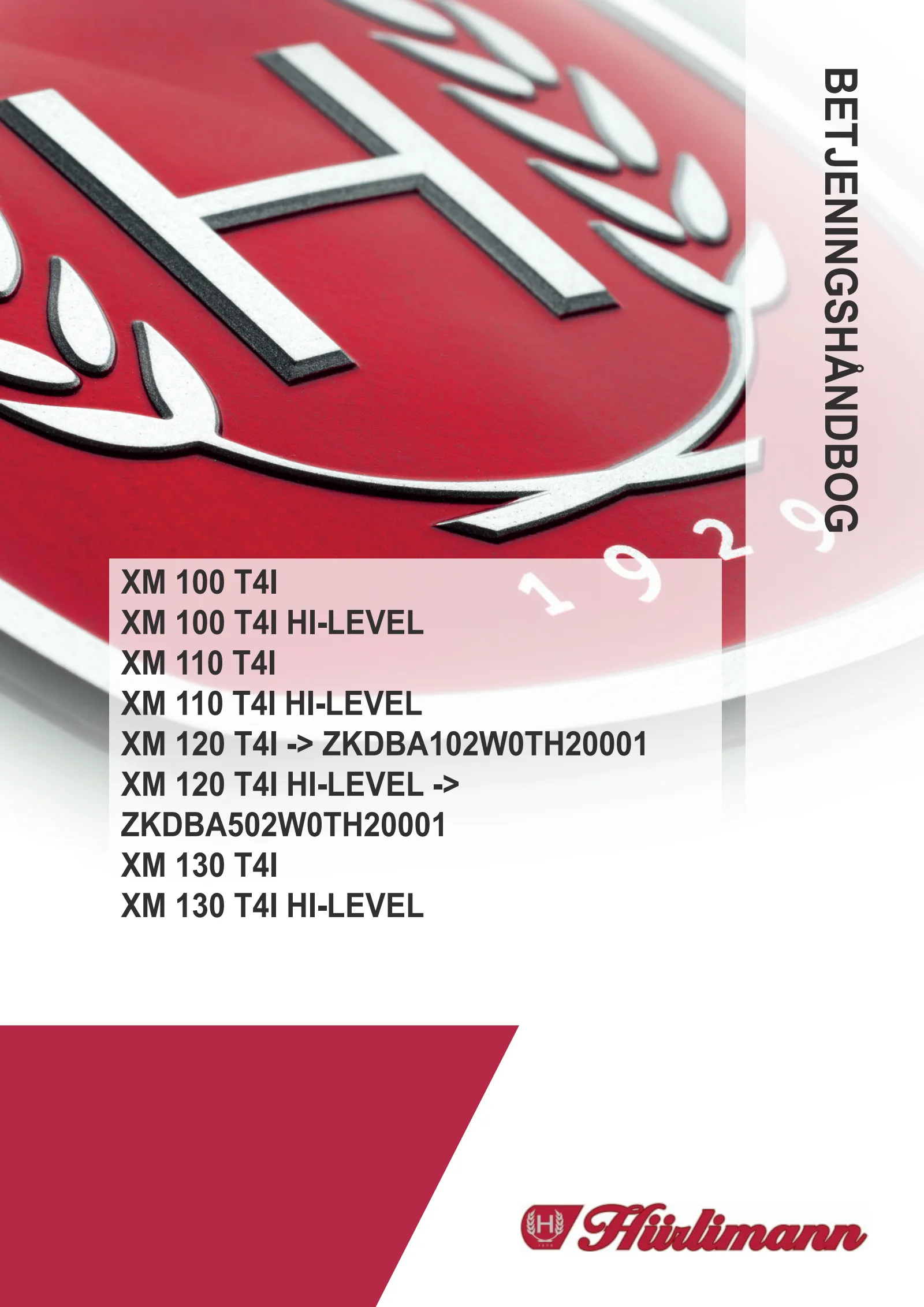 Betjeningshåndbog: XM 100 T4i → ZKDY670200TH10001