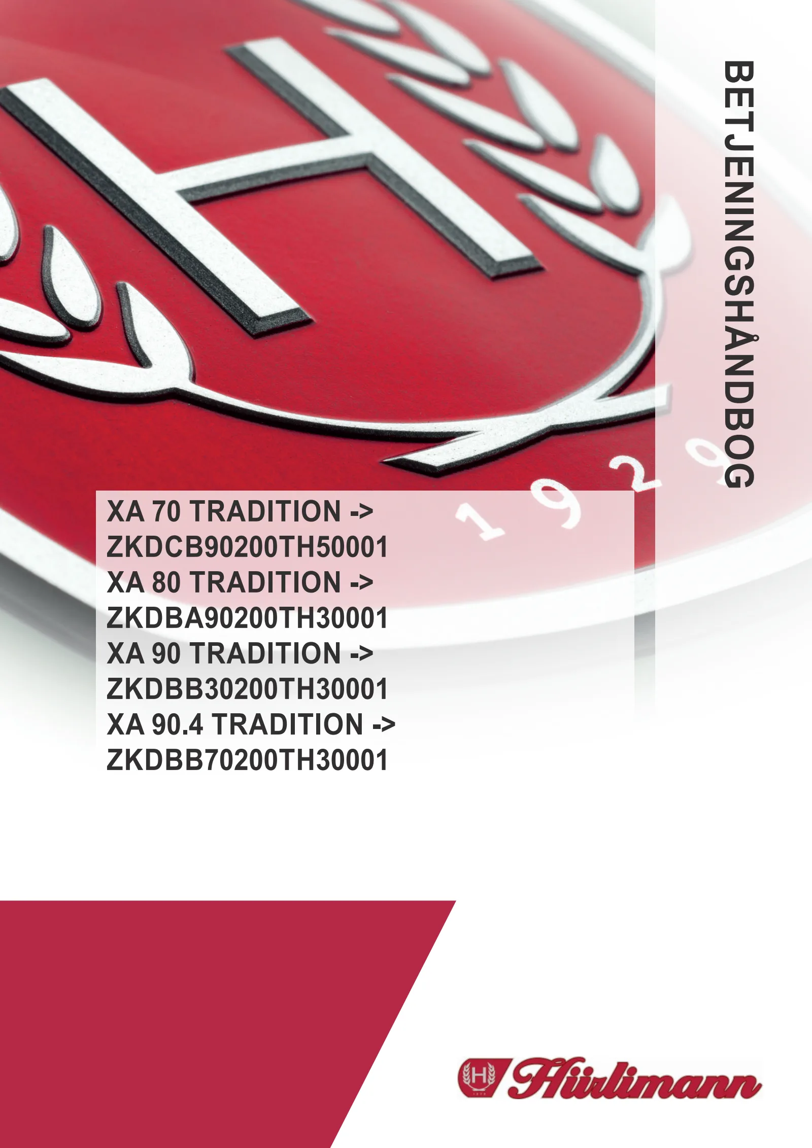 Betjeningshåndbog: XA 70 TRADITION → ZKDCB90200TH50001