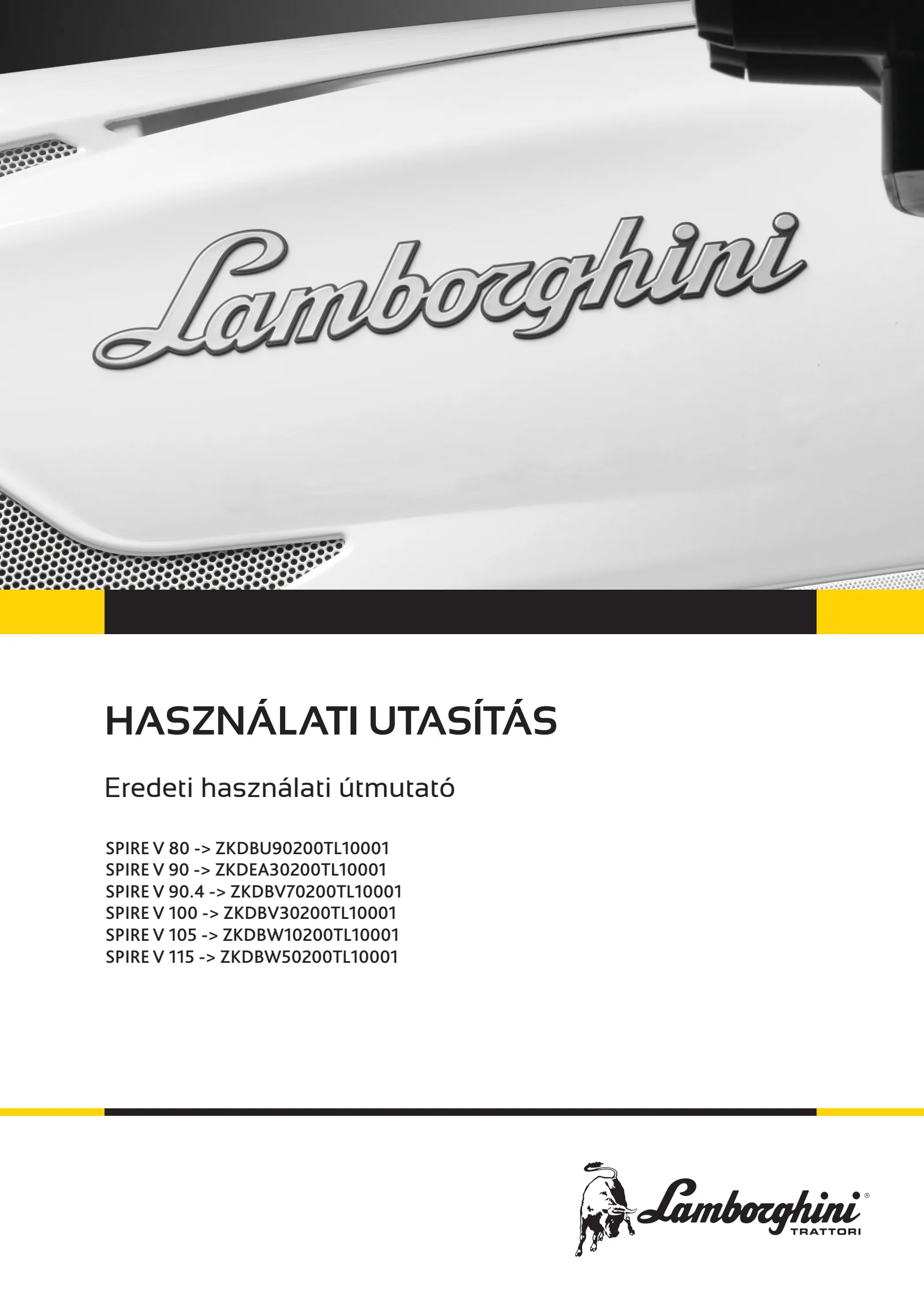 Használati utasítás: SPIRE V 80 → ZKDBU90200TL10001