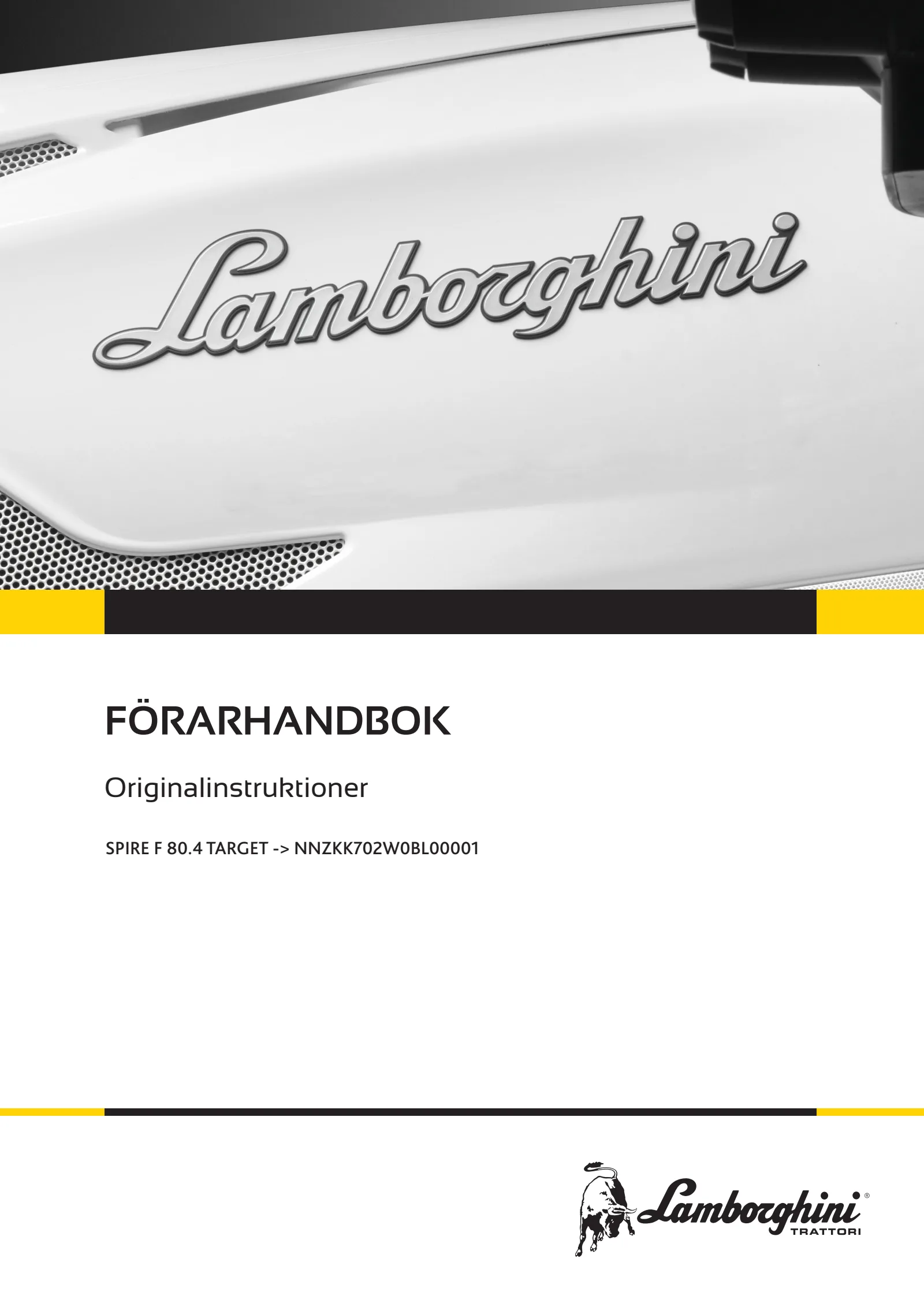 Förarhandbok: SPIRE F 80.4 TARGET → NNZKK702W0BL00001