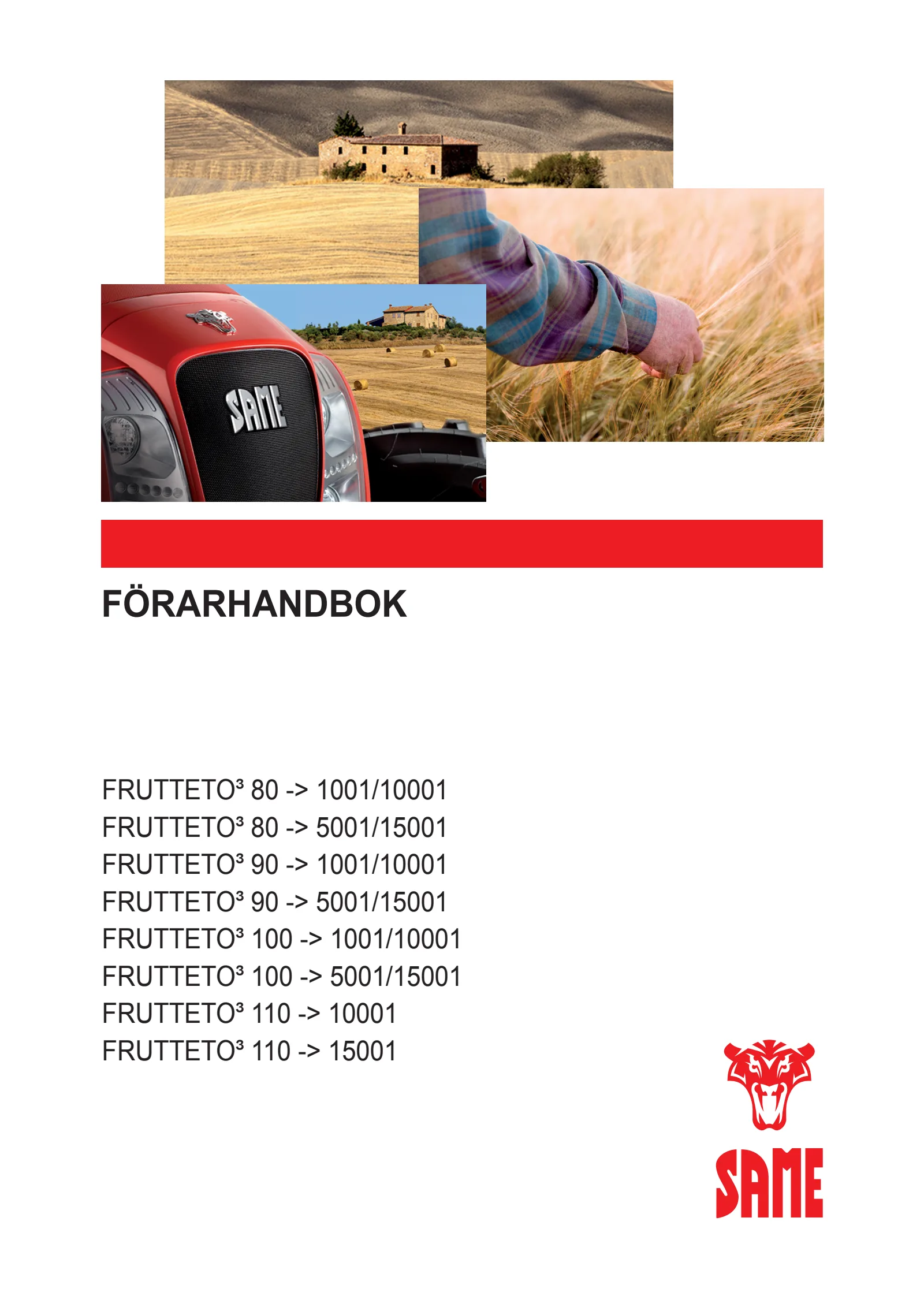 Förarhandbok: FRUTTETO³ 80 → ZKDP3302W0TS01001 / 10001