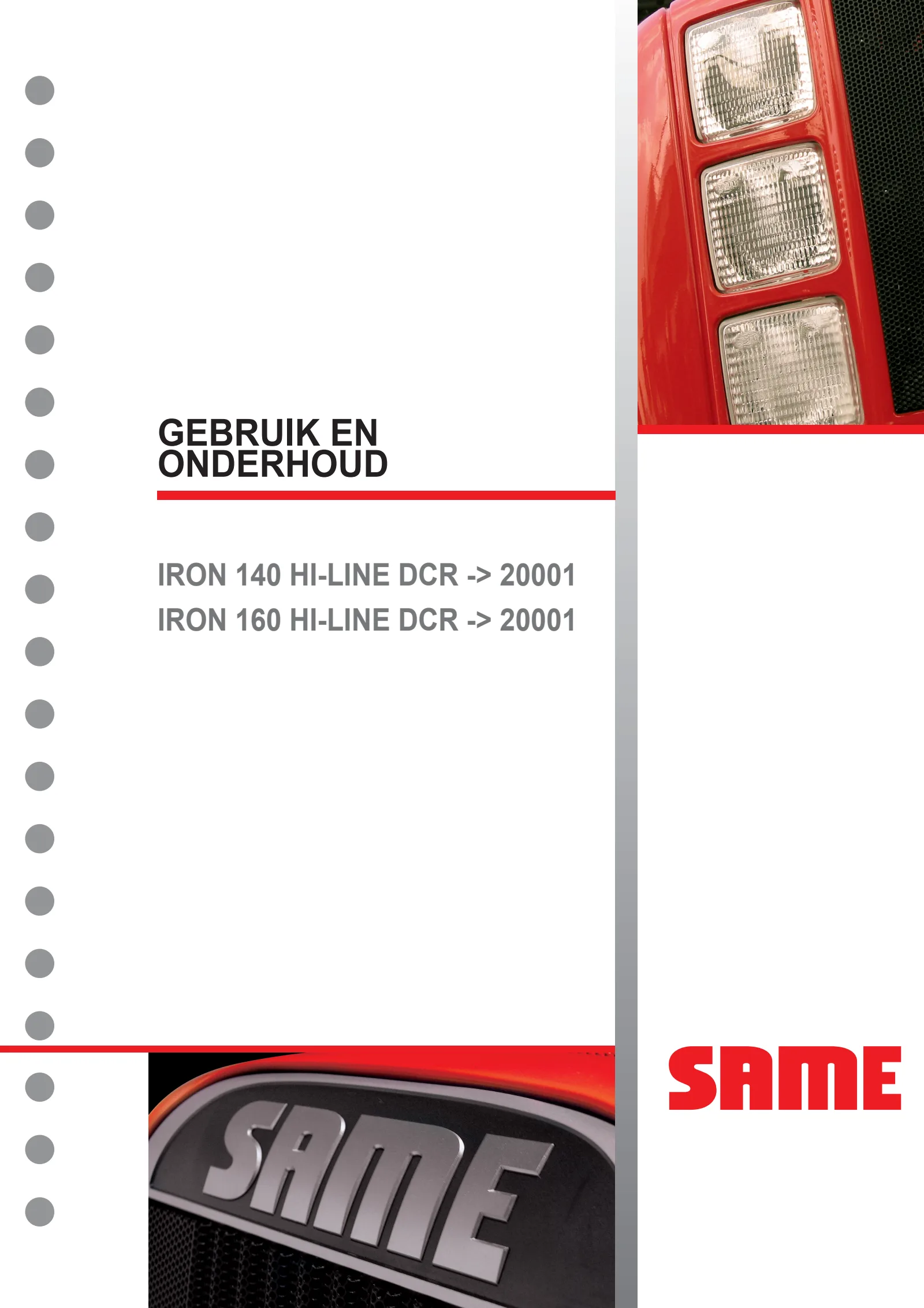Bedieningshandleiding: IRON 140 HI-LINE DCR → WSXS610200LS20001