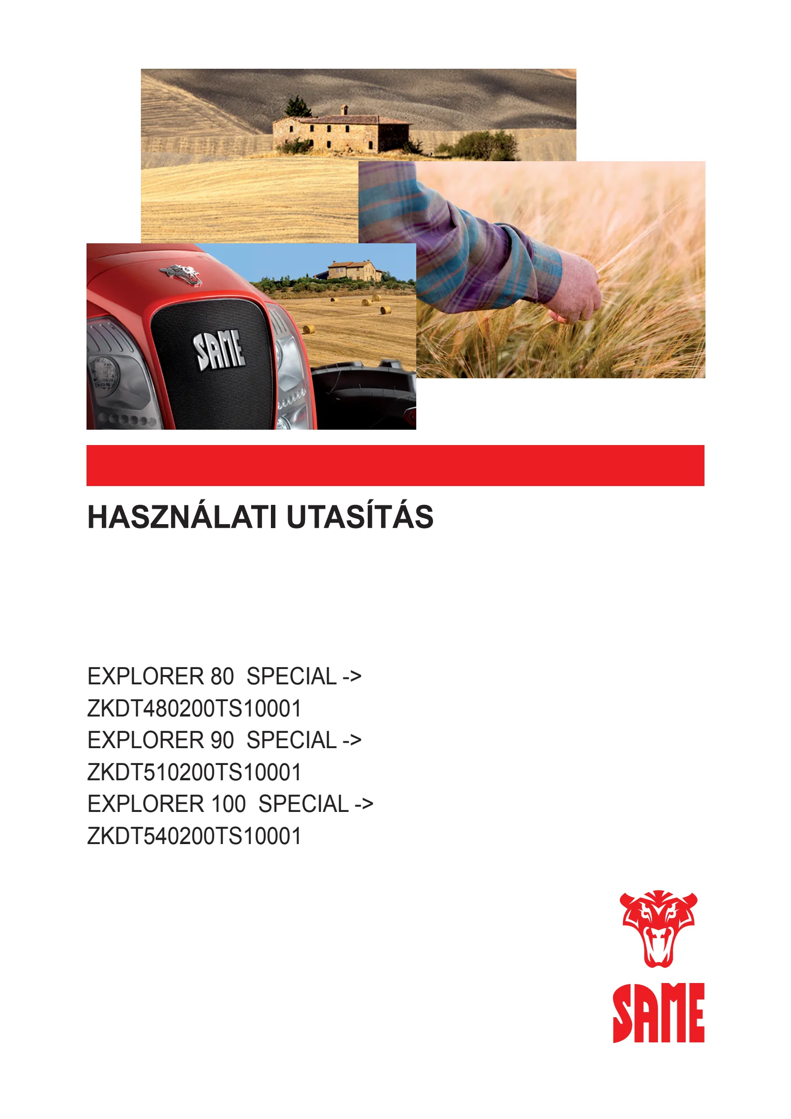 Használati utasítás: EXPLORER 80 SPECIAL → ZKDT480200TS10001
