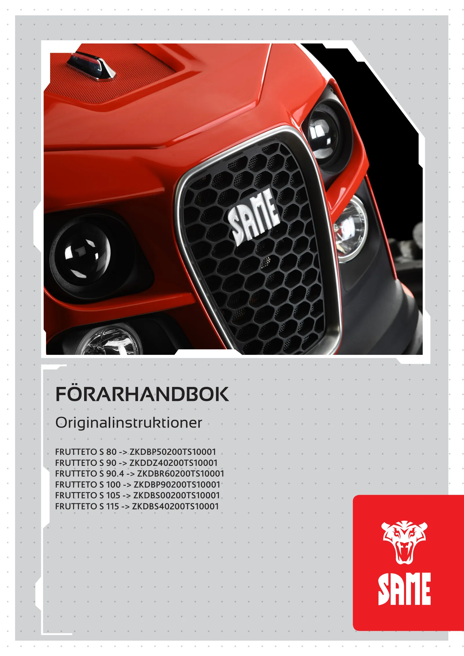 Förarhandbok: FRUTTETO S 80 → ZKDBP50200TS10001