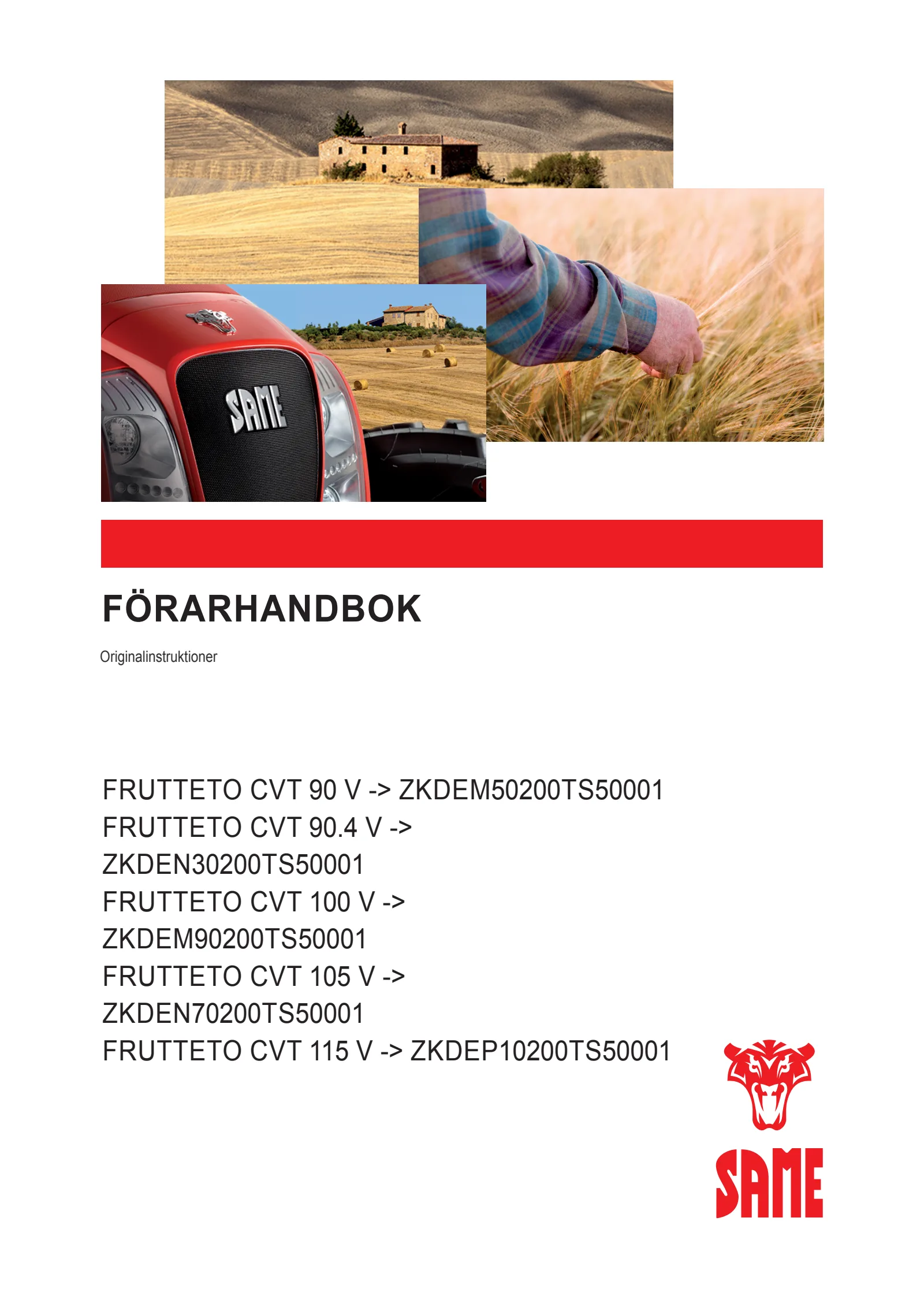Förarhandbok: FRUTTETO CVT 90 V → ZKDEM50200TS50001